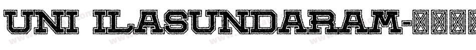 Uni IlaSundaram字体转换